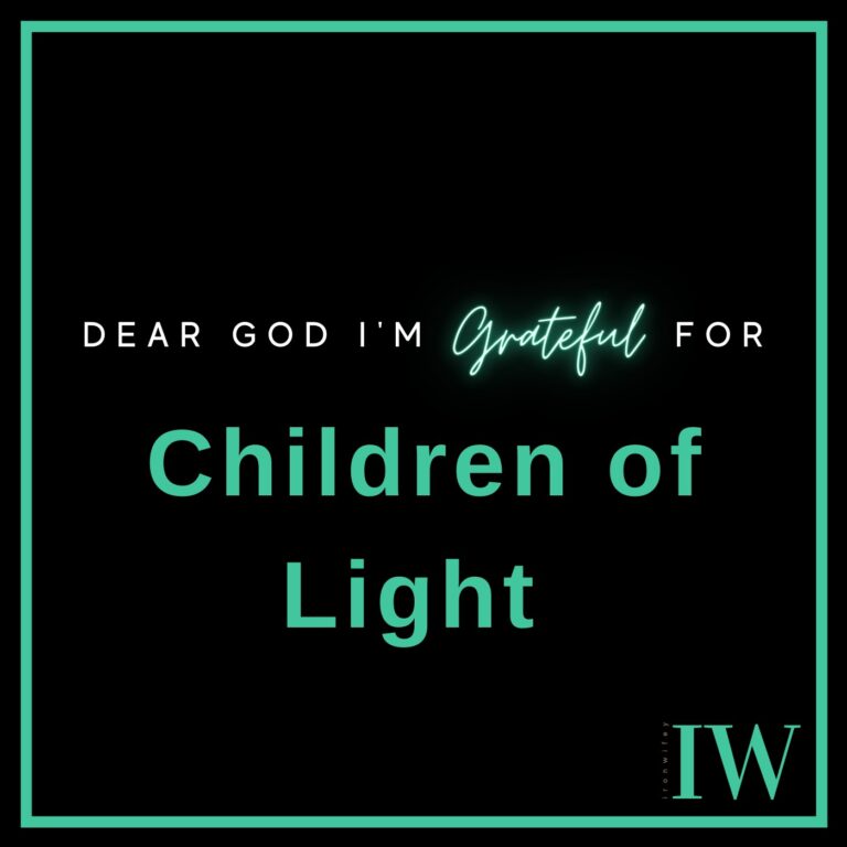 Day #128 – Children Of Light