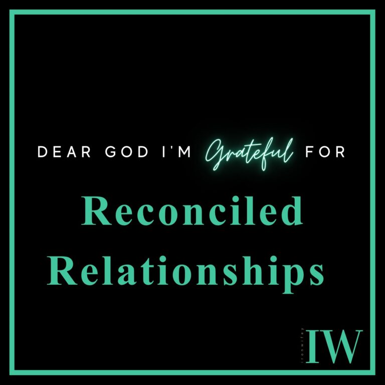 Day #108 – Reconciled Relationships