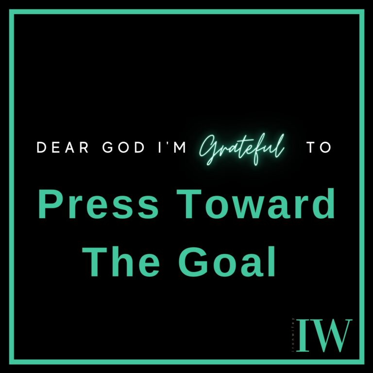 Day #124 – Press Toward The Goal