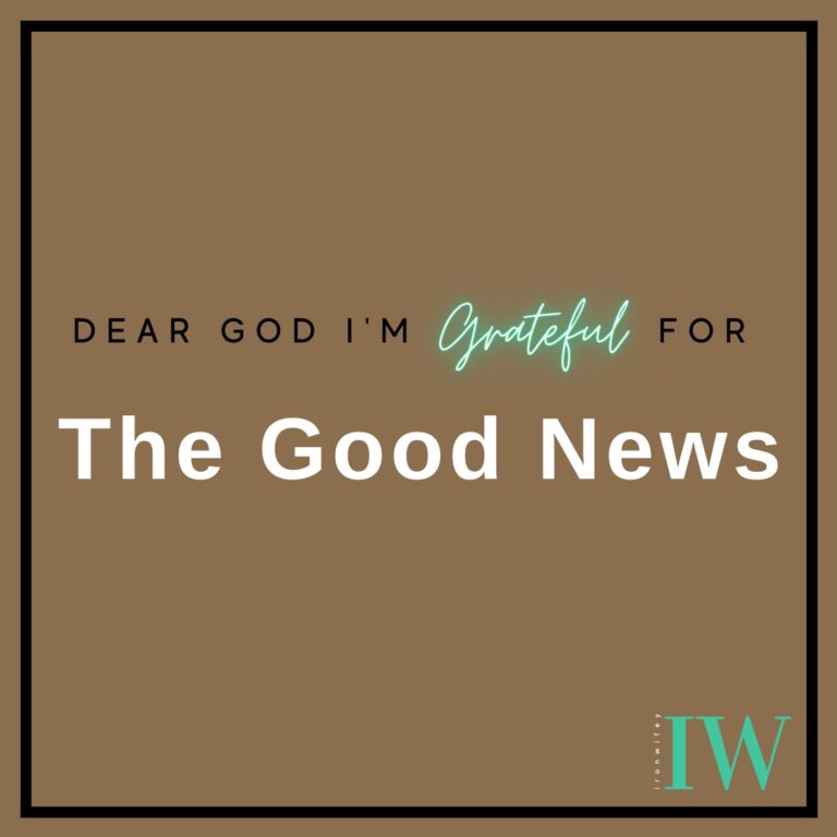 Day #189 – The Good News