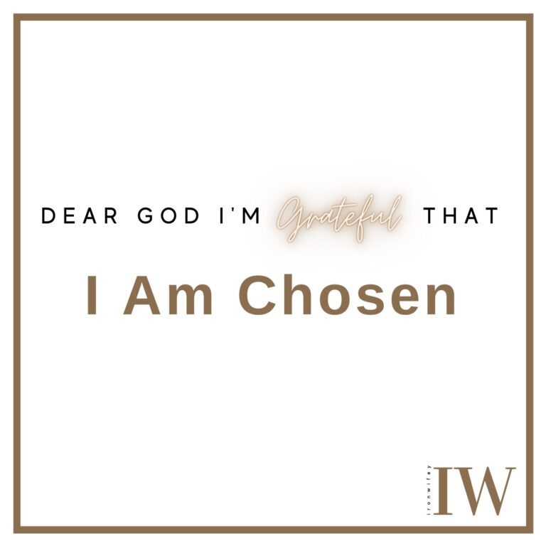 Day #178 – I Am Chosen