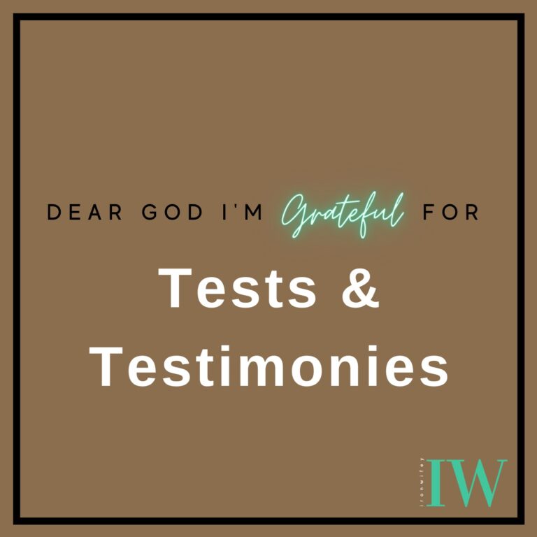 Day #165 – Tests & Testimonies