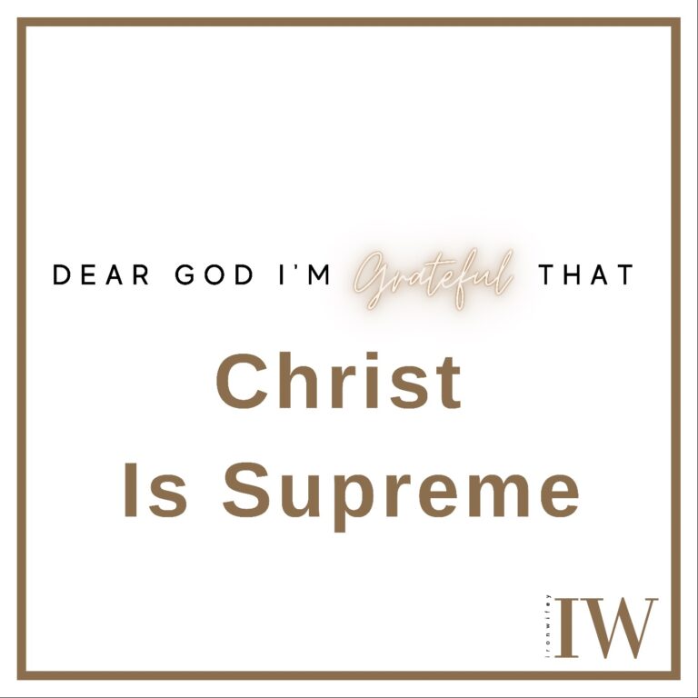 Day #242 – Christ Is Supreme