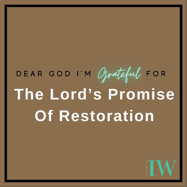 Day #229 – The Lord’s Promise Of Restoration