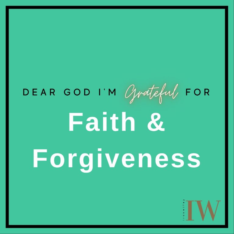 Day #271 – Faith & Forgiveness