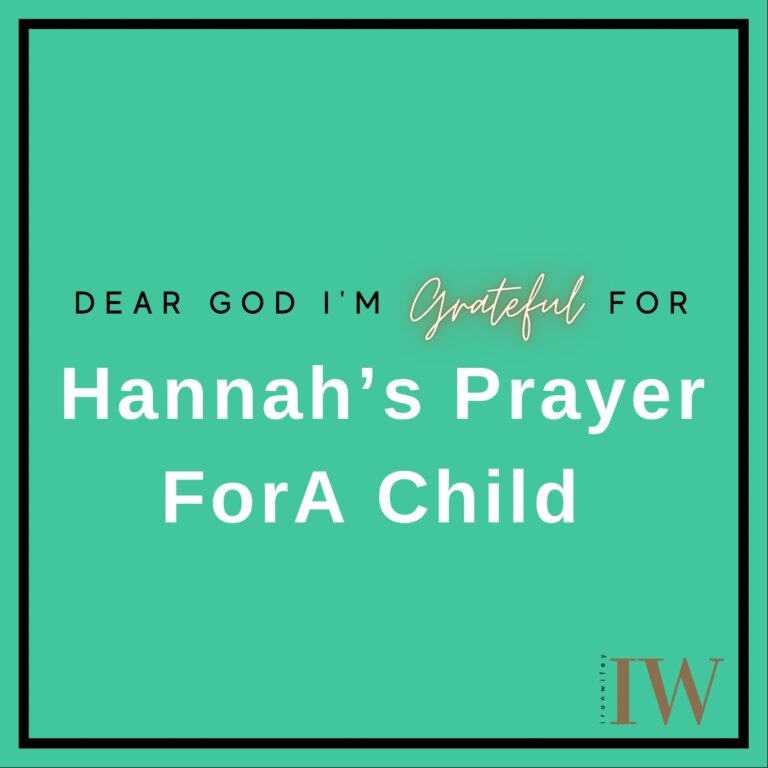 Day #307 – Hannah’s Prayer For A Child