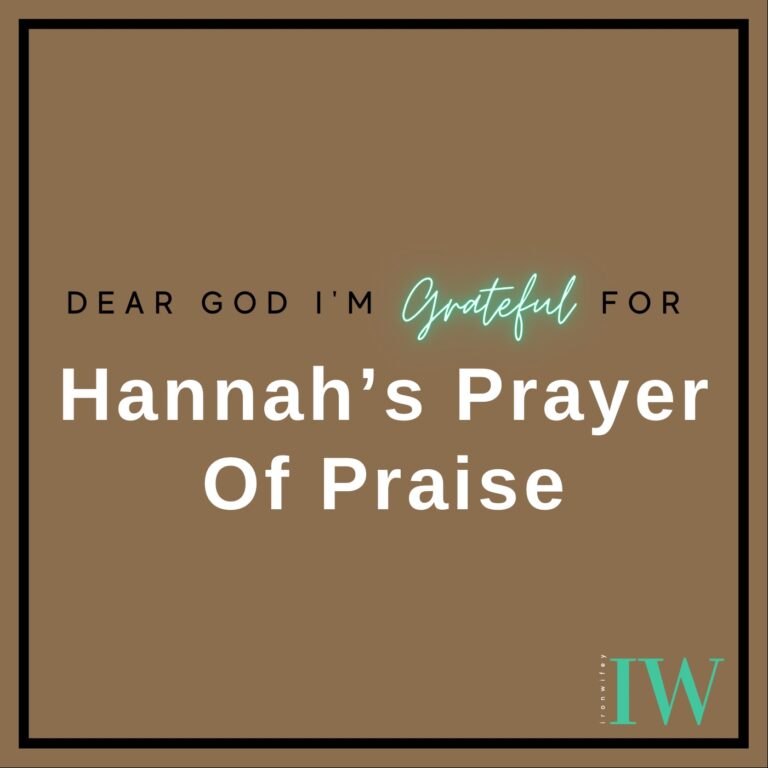 Day #305 – Hannah’s Prayer Of Praise