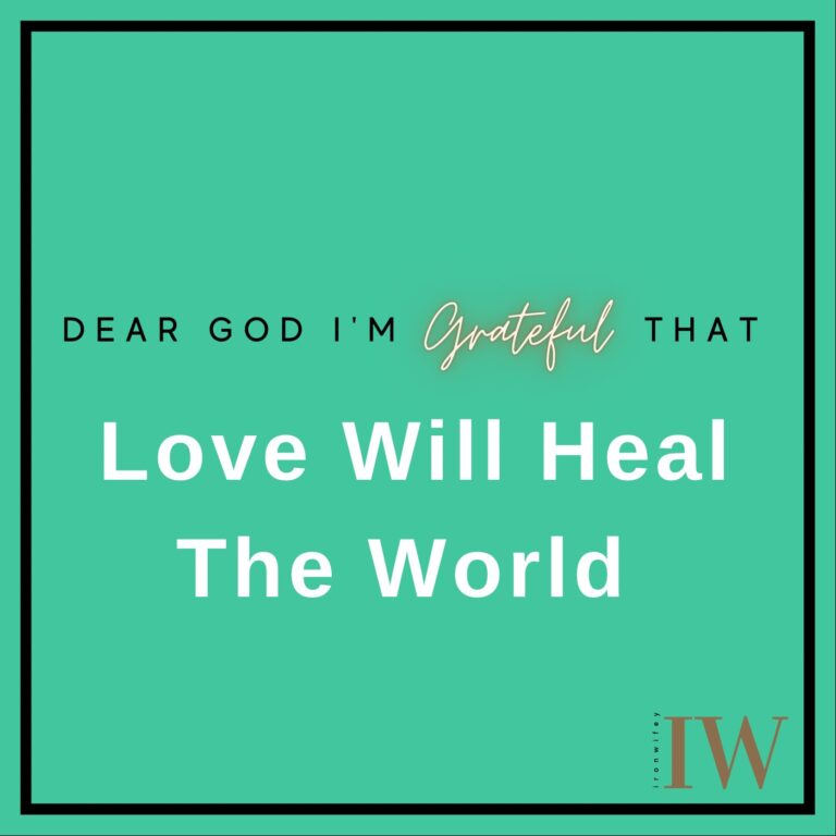 Day #319 – Love Will Heal The World