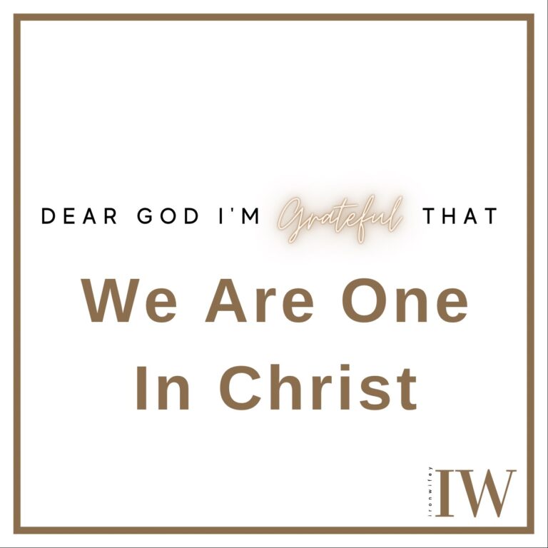 Day #354 – We Are One In Christ