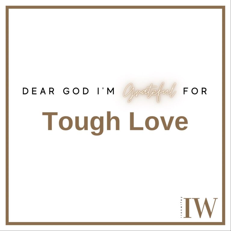 Day #394 – Tough Love