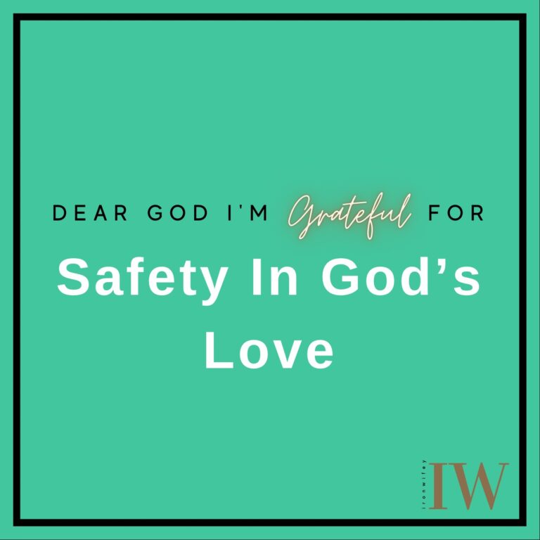 Day #420 – Safety In God’s Love