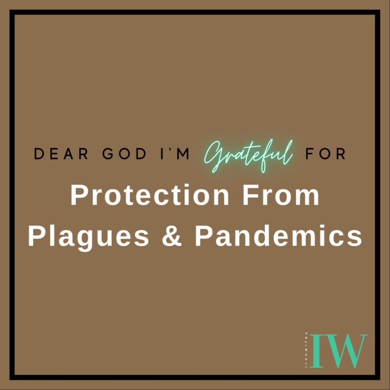 Day #421 – Protection From Plagues & Pandemics