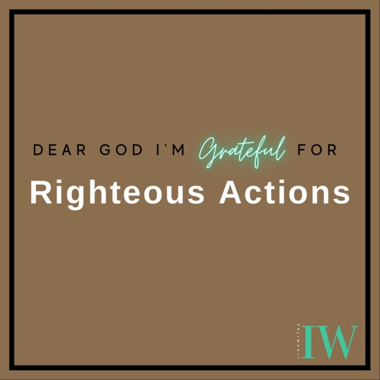 Day #417 – Righteous Actions