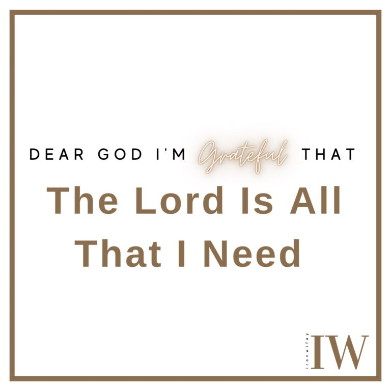 Day #498 – The Lord Is All That I Need