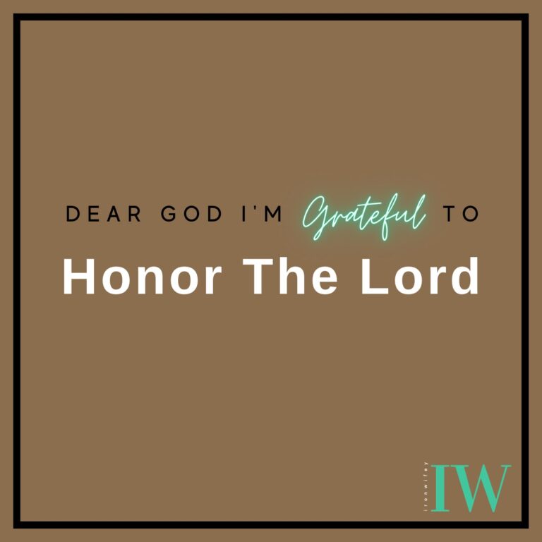 Day #489 – Honor The Lord