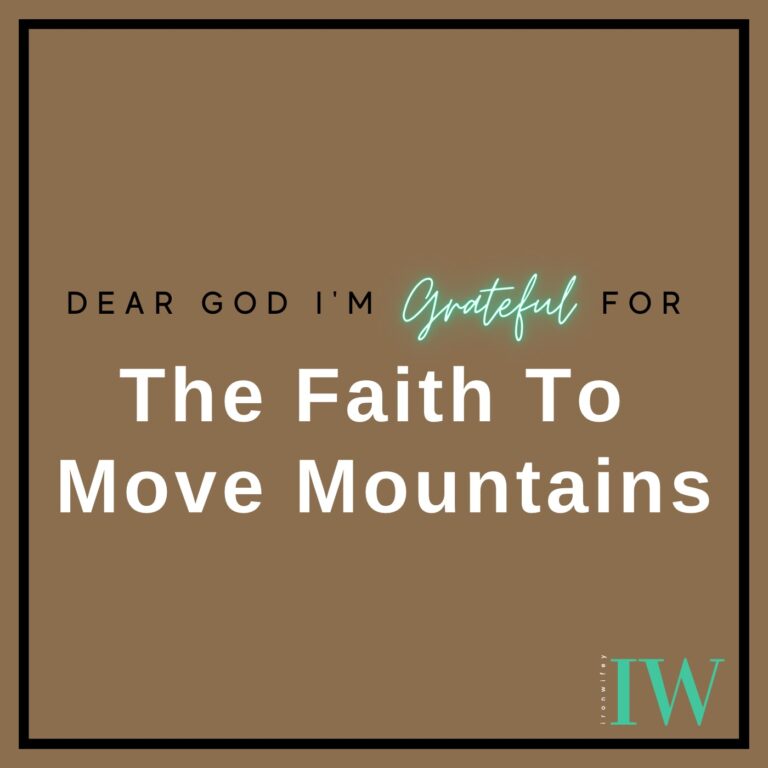 Day #525 – The Faith To Move Mountains