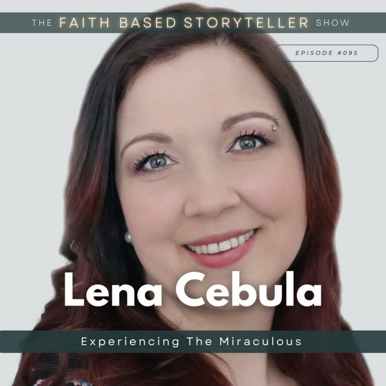 The Faith Based Storyteller Show Lena Cebula: Experiencing The Miraculous: How The Lord Will Never Leave You Nor Forsake You